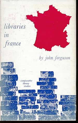 Bild des Verkufers fr Libraries in France. zum Verkauf von Fundus-Online GbR Borkert Schwarz Zerfa