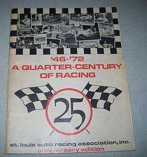 Image du vendeur pour St. Louis Auto Racing Association Anniversary Edition program '46-'72, A Quarter Century of Racing mis en vente par Easy Chair Books