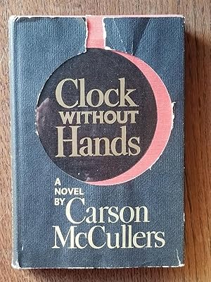 Clock Without Hands [FIRST EDITION]