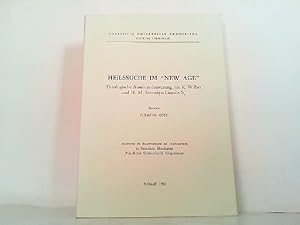 Heilssuche im "New Age". Theologische Auseinandersetzung mit K. Wilber und H.M. Enomiya-Lassalle SJ.