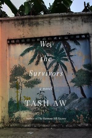 Image du vendeur pour We, the Survivors: A Novel by Aw, Tash [Hardcover ] mis en vente par booksXpress
