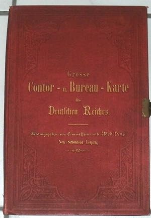 Grosse Contor- und Bureau-Karte des Deutschen Reiches.