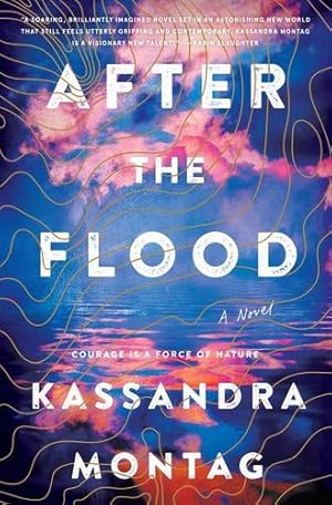 Seller image for After the Flood: A Novel by Montag, Kassandra [Hardcover ] for sale by booksXpress