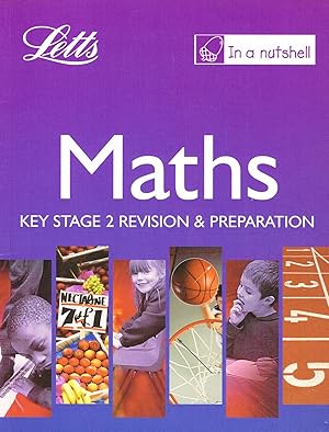 Immagine del venditore per Maths : Key Stage 2 Revision & Preparation : Part Of The In A Nutshell Series : venduto da Sapphire Books