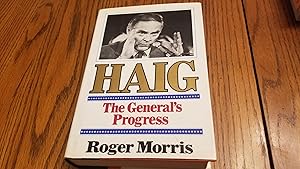 Seller image for Haig: The General's Progress for sale by Whitehorse Books