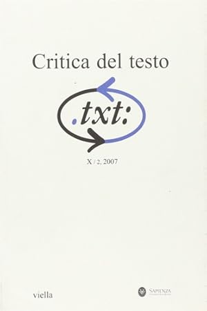 Imagen del vendedor de Critica del testo. Rivista quadrimestrale. A. X, n. 2, 2007. a la venta por FIRENZELIBRI SRL