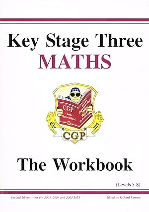 Imagen del vendedor de KS3 Maths : The Workbook : Level 5 - 8 : a la venta por Sapphire Books