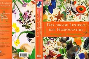 Das grosse Lexikon der Homöopathie. Wirkstoffe & Heilmethoden.