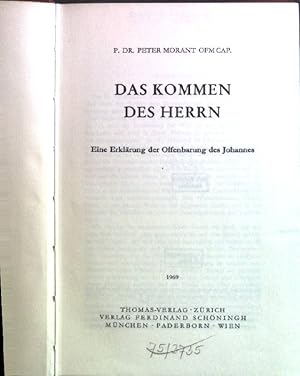 Imagen del vendedor de Das Kommen des Herrn; Eine Erklrung der Offenbarung des Johannes a la venta por books4less (Versandantiquariat Petra Gros GmbH & Co. KG)