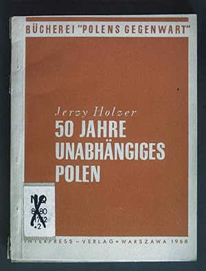 Immagine del venditore per 50 Jahre unabhngiges Polen. Bcherei ''Polens Gegenwart'' venduto da books4less (Versandantiquariat Petra Gros GmbH & Co. KG)
