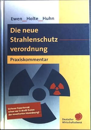 Bild des Verkufers fr Die neue Strahlenschutzverordnung : Praxiskommentar. zum Verkauf von books4less (Versandantiquariat Petra Gros GmbH & Co. KG)