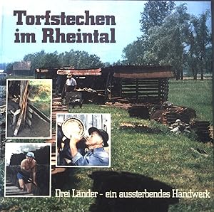 Torfstechen im Rheintal: Drei Länder, ein aussterbendes Handwerk.