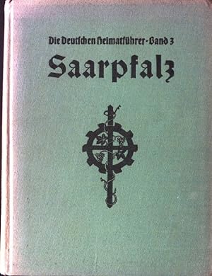 Seller image for Die deutschen Heimatfhrer Saarpfalz, Band 3. for sale by books4less (Versandantiquariat Petra Gros GmbH & Co. KG)