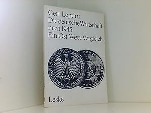 Seller image for Die deutsche Wirtschaft nach 1945 : Ein Ost-West-Vergleich Gert Leptin for sale by Book Broker
