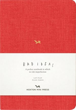 Seller image for Notebook for Bad Ideas - Red/Unlined : A Perfect Notebook in Which to Risk Imperfection for sale by GreatBookPrices