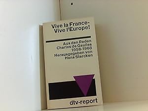 Bild des Verkufers fr Vive la France- Vive l'Europe ! . Aus den Reden Charles de Gaulls 1958-1968 . zum Verkauf von Book Broker