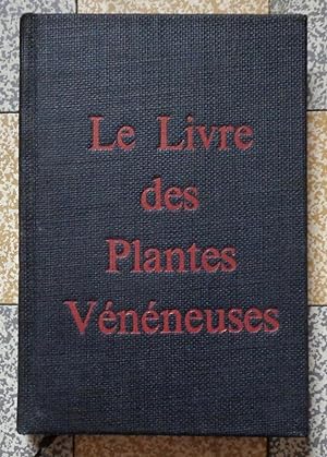 Le livre des plantes vénéneuses.