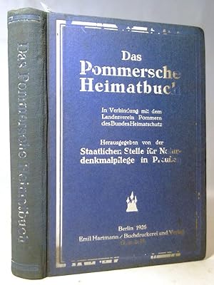Das pommersche Heimatbuch. Für die Hand des Lehrers und des Heimatfreundes in Verbindung mit dem ...