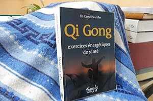 QI GONG Exercices énergétiques de santé
