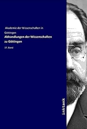 Bild des Verkufers fr Abhandlungen der Wissenschaften zu Gttingen : 37. Band zum Verkauf von AHA-BUCH GmbH