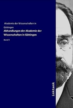 Bild des Verkufers fr Abhandlungen der Akademie der Wissenschaften in Gottingen : Band 9 zum Verkauf von AHA-BUCH GmbH