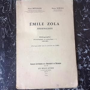 Bild des Verkufers fr Emile ZOLA . Journaliste. Bibliographie de 1859 - 1881 . zum Verkauf von Lecapricorne