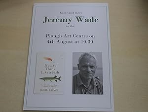 Seller image for Jeremy Wade - How to think like a fish - book signing poster for sale by River Reads