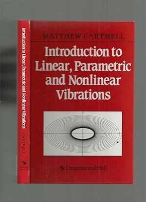 Introduction to Linear, Parametric and Nonlinear Vibrations (Signed)