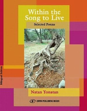 Imagen del vendedor de Within the Song to Live : Selected Poems a la venta por GreatBookPrices