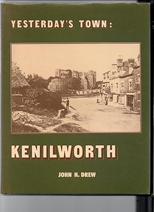 Yesterday's Town: Kenilworth. (Signed Ltd. Edition)