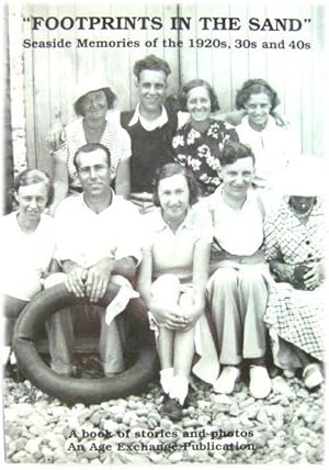 Seller image for Footprints in the Sand: Seaside Memories of the 1920's, 30's and 40's, A Book of Stories and Photos for sale by PsychoBabel & Skoob Books