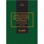 Imagen del vendedor de Criminal Procedure for Law Enforcement and Criminal Justice Professionals 15th Ed. a la venta por eCampus