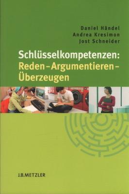 Immagine del venditore per Schlsselkompetenzen: Reden - Argumentieren - berzeugen. venduto da Antiquariat Jenischek