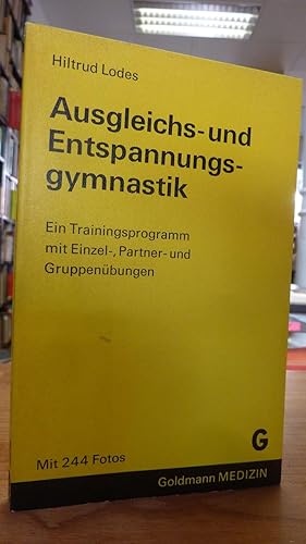 Image du vendeur pour Ausgleichs- und Entspannungsgymnastik - Ein Trainingsprogramm mit Einzel-, Partner- und Gruppenbungen, mis en vente par Antiquariat Orban & Streu GbR