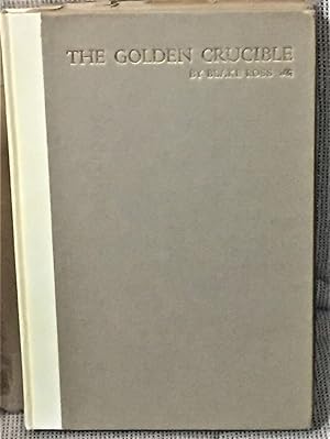 The Golden Crucible, An Introduction to the History of American California: 1850-1905