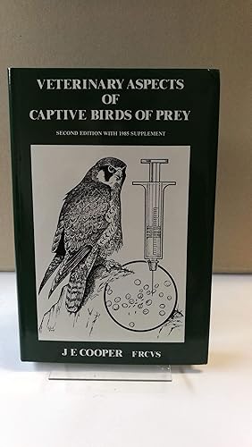 Immagine del venditore per Veterinary Aspects of Captive Birds of Prey venduto da Antiquariat Bcherwurm