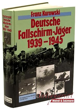 Deutsche Fallschirm-Jäger 1939-1945.