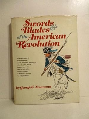 Seller image for Swords & Blades of the American Revolution. for sale by Military Books