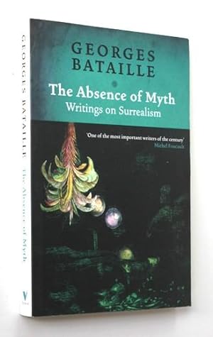 The Absence of Myth. Writings on Surrealism
