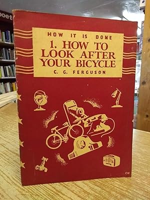 How It Is Done 1 : How To Look After Your Bicycle