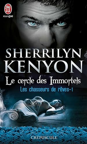 Le cercle des immortels, Tome 1 : Les chasseurs de rêves