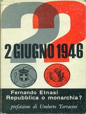 Bild des Verkufers fr 2 giugno 1946 Repubblica o monarchia? zum Verkauf von Librodifaccia