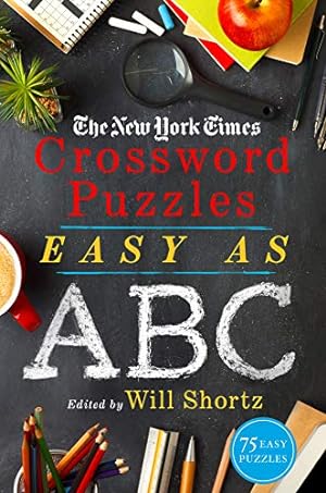 Seller image for The New York Times Crossword Puzzles Easy as ABC: 75 Fun and Easy Puzzles by The New York Times [Paperback ] for sale by booksXpress