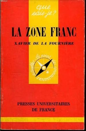 Bild des Verkufers fr Que sais-je? N 868 La zone franc zum Verkauf von Le-Livre