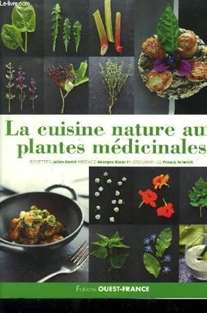 Image du vendeur pour La cuisine nature aux plantes mdicinales mis en vente par Le-Livre