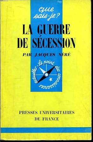 Imagen del vendedor de Que sais-je? N 914 La guerre de Scession a la venta por Le-Livre