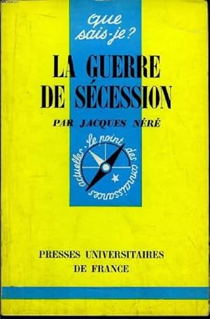 Imagen del vendedor de Que sais-je? N 914 La guerre de Scession a la venta por Le-Livre