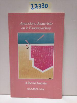 Seller image for ANUNCIAR A JESUCRISTO EN LA ESPAA DE HOY for sale by Librera Circus