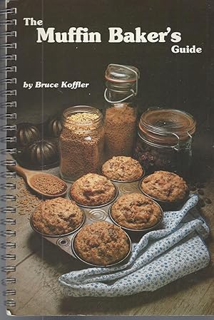 Immagine del venditore per Muffin Baker's Guide, The venduto da BYTOWN BOOKERY