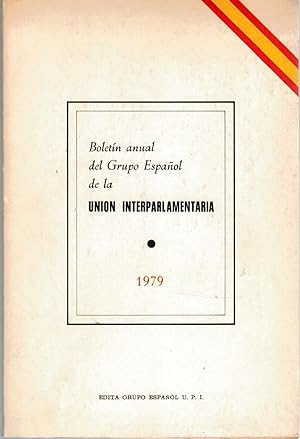 Bild des Verk�ufers f�r BOLET�N ANUAL DEL GRUPO ESPA�OL DE LA UNI�N INTERPARLAMENTARIA zum Verkauf von Librer�a Di�logo